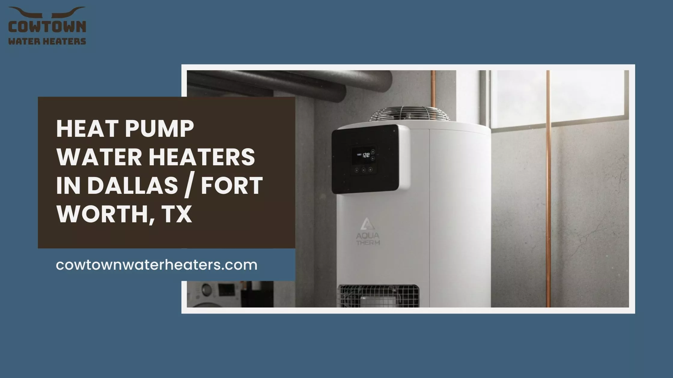 Heat Pump Water Heaters in Dallas / Fort Worth, TX